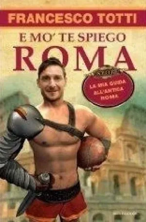 Francesco Totti Childhood Story Plus Untold Biography Facts